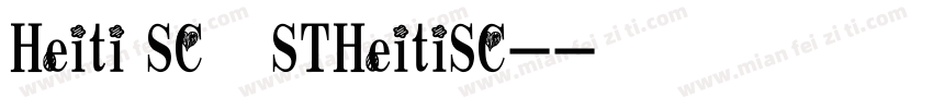 Heiti SC黑体STHeitiSC-字体转换
